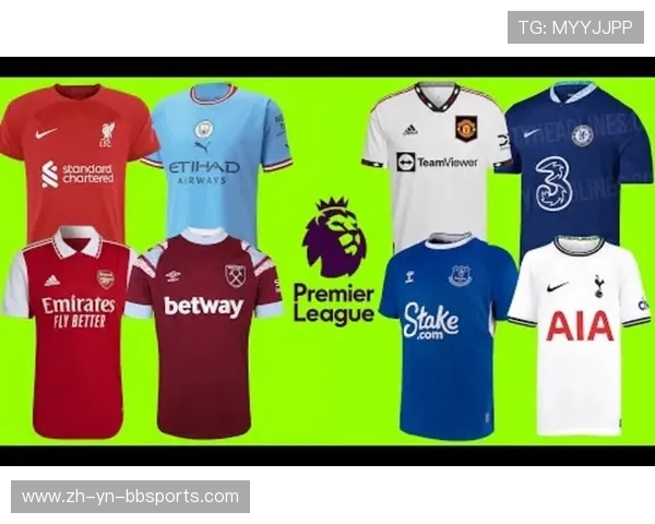 英超所有俱乐部球衣统一展示与品牌分析